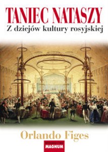 Picture of Taniec Nataszy Z dziejów kultury rosyjskiej