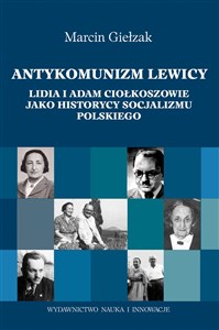 Picture of Antykomuniści lewicy Lidia i Adam Ciołkoszowie jako historycy socjalizmu polskiego