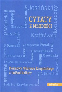 Picture of Cytaty z młodości Rozmowy Wacława Krupińskiego z ludźmi kultury