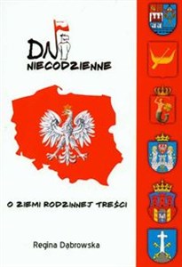 Picture of Dni niecodzienne O Ziemi rodzinnej treści