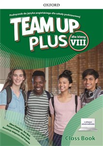 Picture of Team Up Plus 8 Podręcznik do języka angielskiego dla szkoły podstawowej