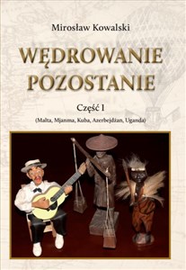 Obrazek Wędrowanie pozostanie Część 1