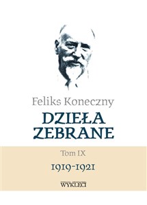 Picture of Feliks Koneczny - Dzieła zebrane, t. IX