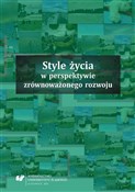 Style życi... - red. Jolanta Klimczak, Katarzyna Ponikowska -  foreign books in polish 