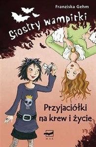 Obrazek Siostry wampirki 1 Przyjaciółki na krew i życie