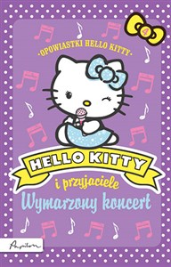 Obrazek Hello Kitty i przyjaciele Wymarzony koncert