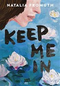 Keep Me In... - Natalia Fromuth -  Książka z wysyłką do UK