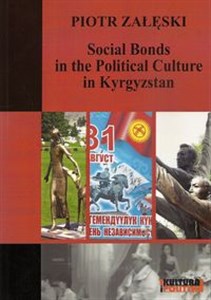 Obrazek Social Bonds in the Political Culture in Kyrgyzstan