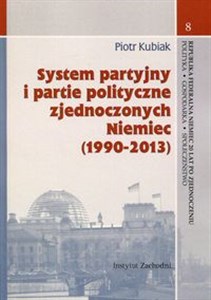 Obrazek System partyjny i partie polityczne zjednoczonych Niemiec (1990-2013)