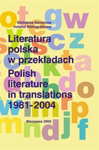Obrazek Literatura polska w przekładach 1981-2004