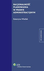 Obrazek Racjonalność planowania w prawie administracyjnym