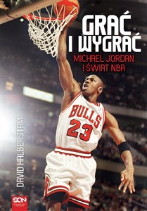 Obrazek Grać i wygrać Michael Jordan i świat NBA