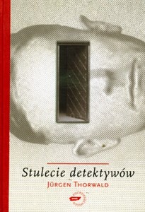 Picture of Stulecie detektywów Drogi i przygody kryminalistyki