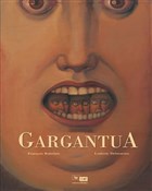 Gargantua - Francois Rabelais, Ludovic Debeurme -  Książka z wysyłką do UK