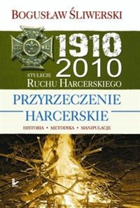 Picture of Przyrzeczenie harcerskie Historia. Metodyka. Manipulacje
