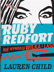 Picture of Ruby Redfort Nie wywołuj wilka z lasu