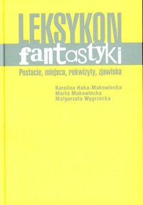 Obrazek Leksykon fantastyki Postacie, miejsca, rekwizyty, zjawisk