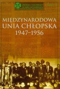 Picture of Międzynarodowa Unia Chłopska 1947-1956 Tom 1