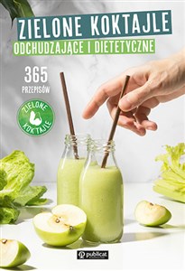 Obrazek Zielone Koktajle odchudzające i dietetyczne. 365 przepisów
