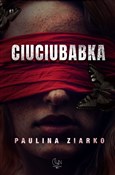 Ciuciubabk... - Paulina Ziarko -  Polish Bookstore 