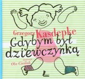 Polska książka : Gdybym był... - Grzegorz Kasdepke, Anna Onichimowska