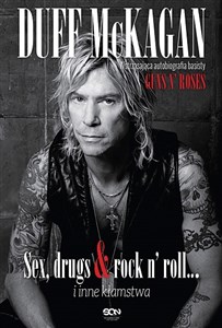 Picture of Duff McKagan Sex drugs rock n roll i inne kłamstwa Wstrząsająca autobiografia perkusisty Guns N' Roses