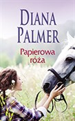 Papierowa ... - Diana Palmer -  foreign books in polish 