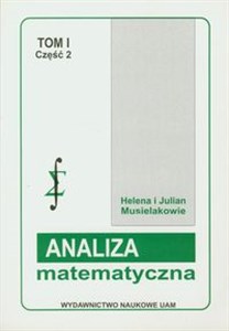 Obrazek Analiza matematyczna Tom 1 część 2 Rachunek różniczkowy i całkowy funkcji jednej zmiennej