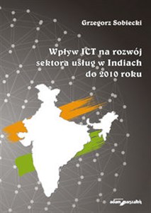 Picture of Wpływ ICT na rozwój sektora usług w Indiach do 2010 roku