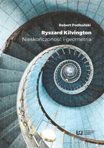 Obrazek Ryszard Kilvington Nieskończoność i geometria