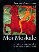 Moi Moskal... - Wiktor Woroszylski - Ksiegarnia w UK