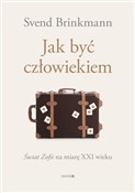 Jak być cz... - Svend Brinkmann -  books in polish 