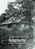 Szeptuchy ... - Ewelina Sadanowicz -  Polish Bookstore 