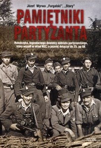 Picture of Pamiętniki partyzanta Hubalczyka, legendarnego dowódcy oddziału partyzanckiego, który wszedł w skład NSZ, a później dołączył do 25. pp AK