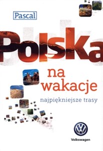 Picture of Polska na wakacje najpiękniejsze trasy