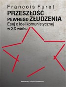 Książka : Przeszłość... - François Furet