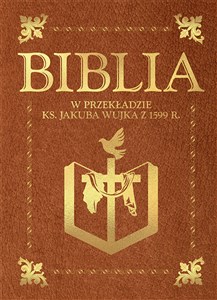 Obrazek Biblia w przekładzie ks. Jakuba Wujka