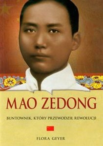 Picture of Mao Zedong Buntownik, który przewodził rewolucji