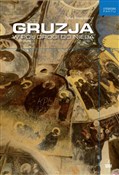 Gruzja W p... - Zofia Piłasiewicz -  foreign books in polish 
