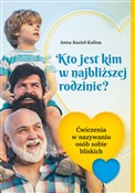 Kto jest k... - Anna Kuziel-Kalina -  books from Poland