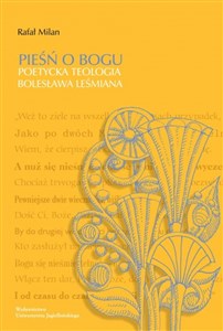 Picture of Pieśń o Bogu Poetycka teologia Bolesława Leśmiana