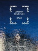 Zobacz : Baza - Jarosław Jakubowski