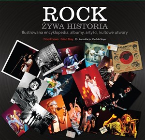 Picture of Rock Żywa historia Ilustrowana encyklopedia: albumy, artyści, kultowe utwory