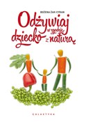 Odżywiaj d... - Bożena Żak-Cyran -  Polish Bookstore 