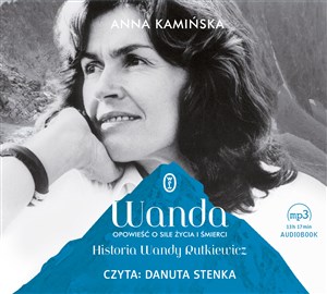 Picture of [Audiobook] Wanda Opowieść o sile życia i śmierci. Historia Wandy Rutkiewicz