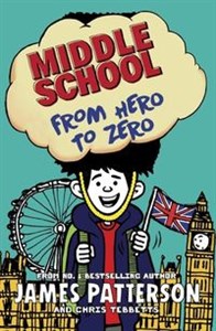 Picture of Middle School: From Hero to Zero