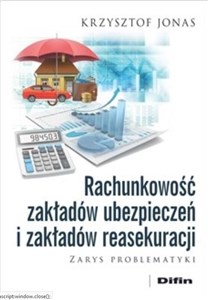 Picture of Rachunkowość zakładów ubezpieczeń i zakładów reasekuracji Zarys problematyki