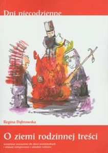 Obrazek O ziemi rodzinnej treści Scenariusze uroczystości dla dzieci przedszkolnych i edukacji zintegrowanej z udziałem rodziców