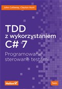 Książka : TDD z wyko... - John Callaway, Clayton Hunt