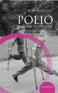 Picture of Polio w Polsce 1945-1989. Studium z historii niepełnosprawności